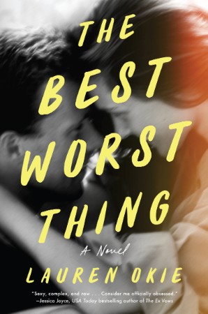 The Best Worst Thing – Lauren Okie