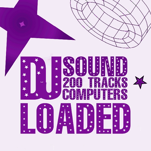 200 DJ Loaded - Computers Sound (2025)