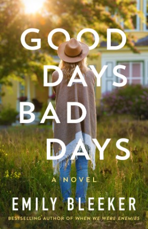 Good Days Bad Days – Emily Bleeker