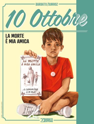 Collana Eroi 15 - 10 Ottobre 01, La morte è mia amica (SBE 2025-07)