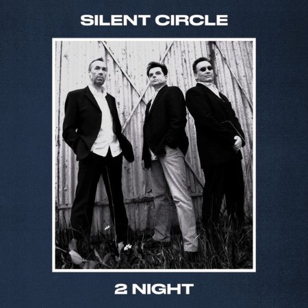 Silent Circle - 2Night (2018) [FLAC]