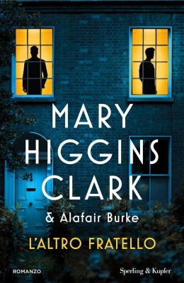 Mary Higgins Clark, Alafair Burke - L'altro fratello (2025)