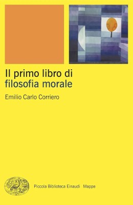 Emilio Carlo Corriero - Il primo libro di filosofia morale (2025)