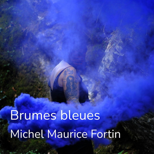 Michel Maurice Fortin - Brumes Bleues (2025) FLAC