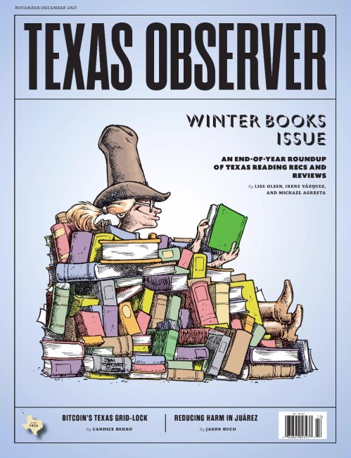 The Texas Observer - November/December 2025