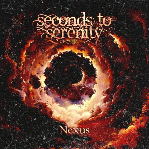 Seconds to Serenity - Nexus (2025)