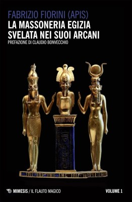 Fabrizio Fiorini - La massoneria egizia svelata nei suoi arcani (2025)