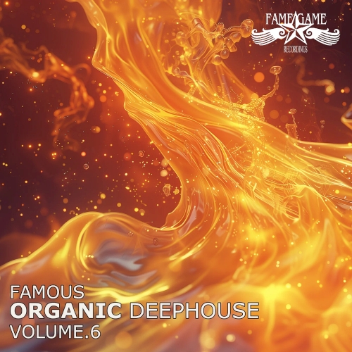 Famous Organic Deephouse Vol. 6 (2025)