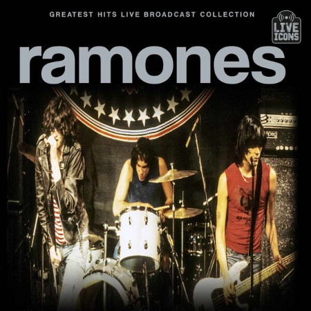 Ramones - Greatest Hits Live Broadcast Collection (2025) [FLAC]
