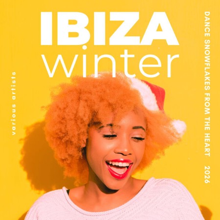 VA - Ibiza Winter (2026) (Dance Snowfles from the Heart) (2025) [FLAC]