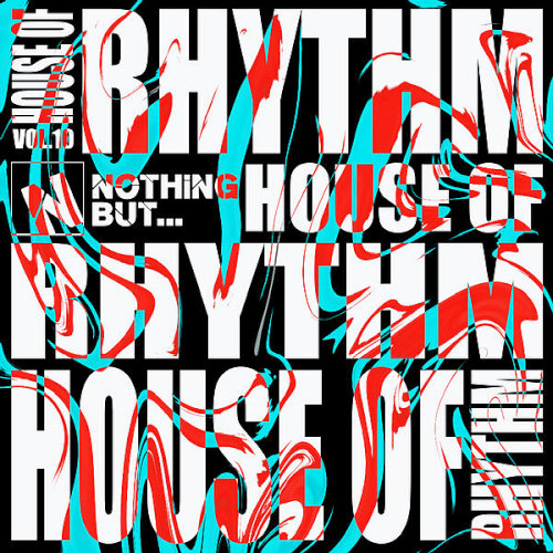 Nothing But... House of Rhythm Vol. 10 (2025)