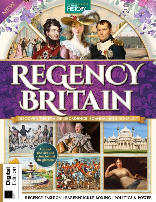 All About History Regency Britain - 2nd Edition 2025