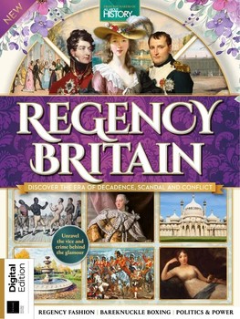Regency Britain 2nd Edition (All About History)