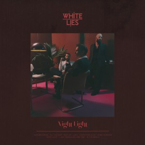 White Lies - Night Light (2025)