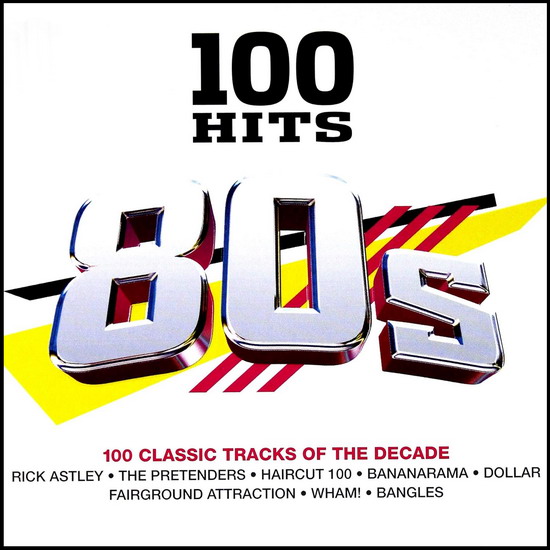 100 Hits: 80s (100 Classic Tracks Of The Decade) 5CD