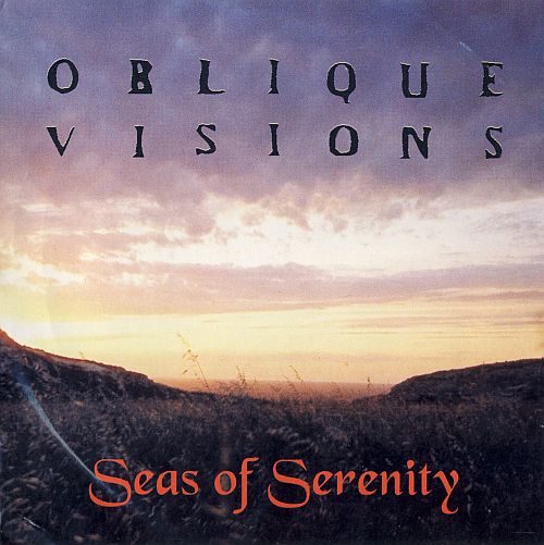 Oblique Visions - Seas Of Serenity (1995) (LOSSLESS)