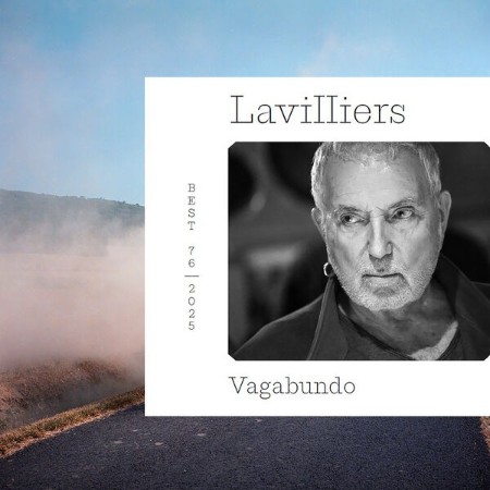 Bernard Lavilliers - Vagabundo Best Of 76-25 (2025) [FLAC]