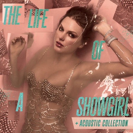 Taylor Swift - The Life of a Showgirl + Acoustic Collection (2025) [FLAC]