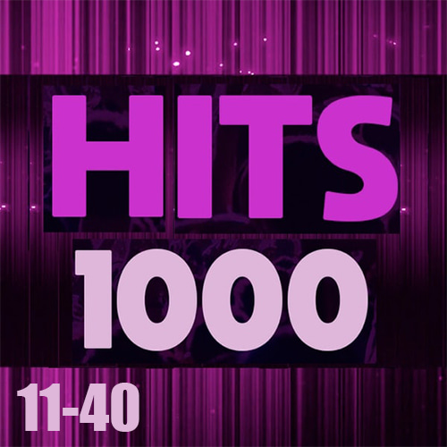 Hits 1000 11-40 (2024) FLAC