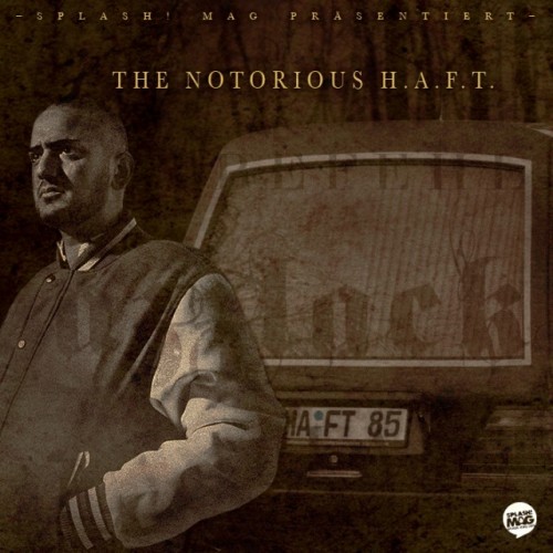 Haftbefehl - The Notorious H.A.F.T. (2012)