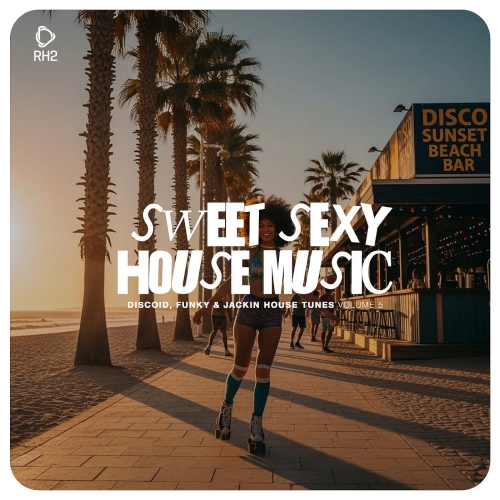 Sweet Sexy House Music Vol. 5 (2025)