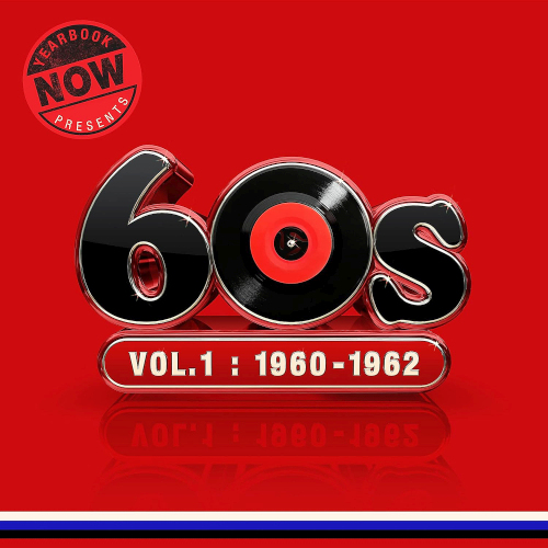NOW Yearbook Presents - The 60s Volume 1: 1960-1962
