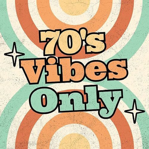 Various Artists - 70s Vibes Only (2025)