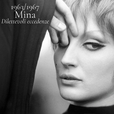 Mina - (1963)/(1967) Mina Dilettevoli eccedenze (2025) [FLAC]