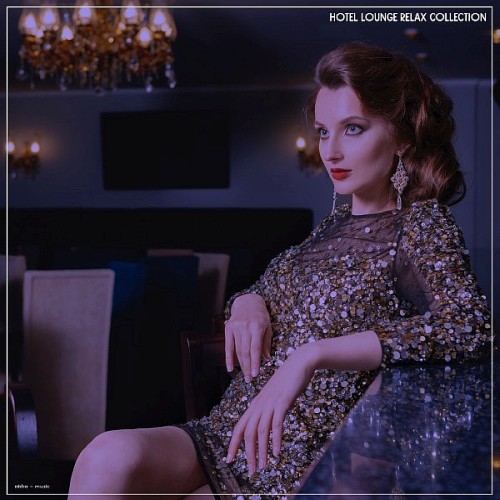 Hotel Lounge Relax Collection (2025)