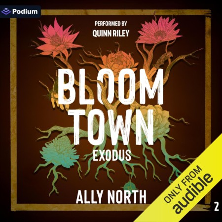 Bloom Town: Exodus - [AUDIOBOOK]