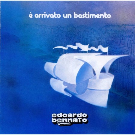 Edoardo Bennato - E' Arrivato Un Bastimento (1983) [FLAC]