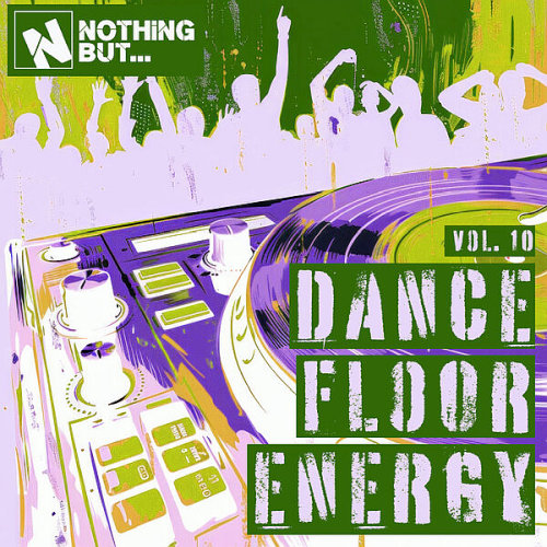 Nothing But... Dancefloor Energy Vol. 10 (2025)