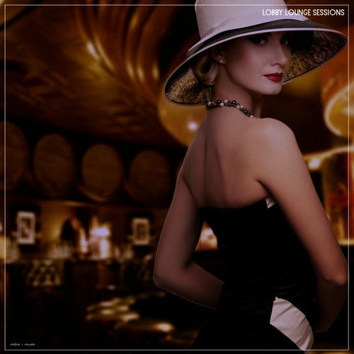 Lobby Lounge Sessions (2025) FLAC