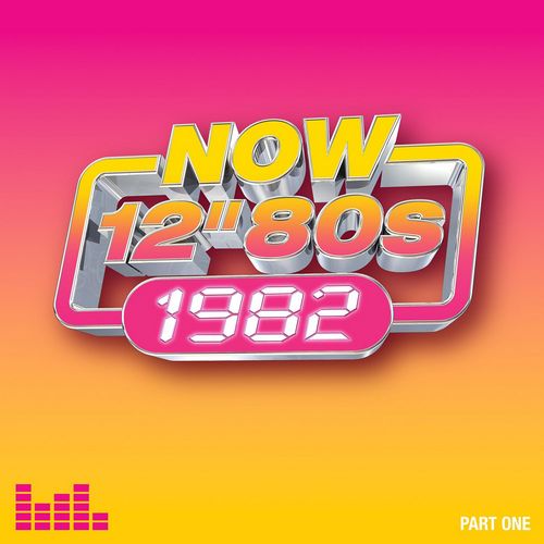 Now 12 80s 1982 Part One (2024) FLAC