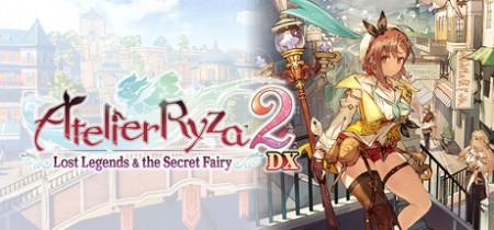 Atelier Ryza 2 Lost Legends and the Secret Fairy DX