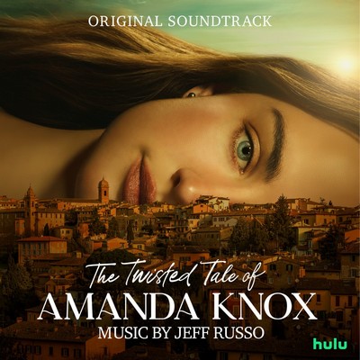 The Twisted Tale of Amanda Knox Soundtrack