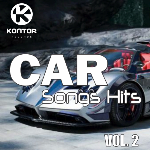 Car Songs Hits 2025 Vol. 2 (Powered by Kontor Records) (2025)