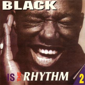 Variious Artiists - Black Is The Rhythm Vol. 2 (2003) [FLAC]
