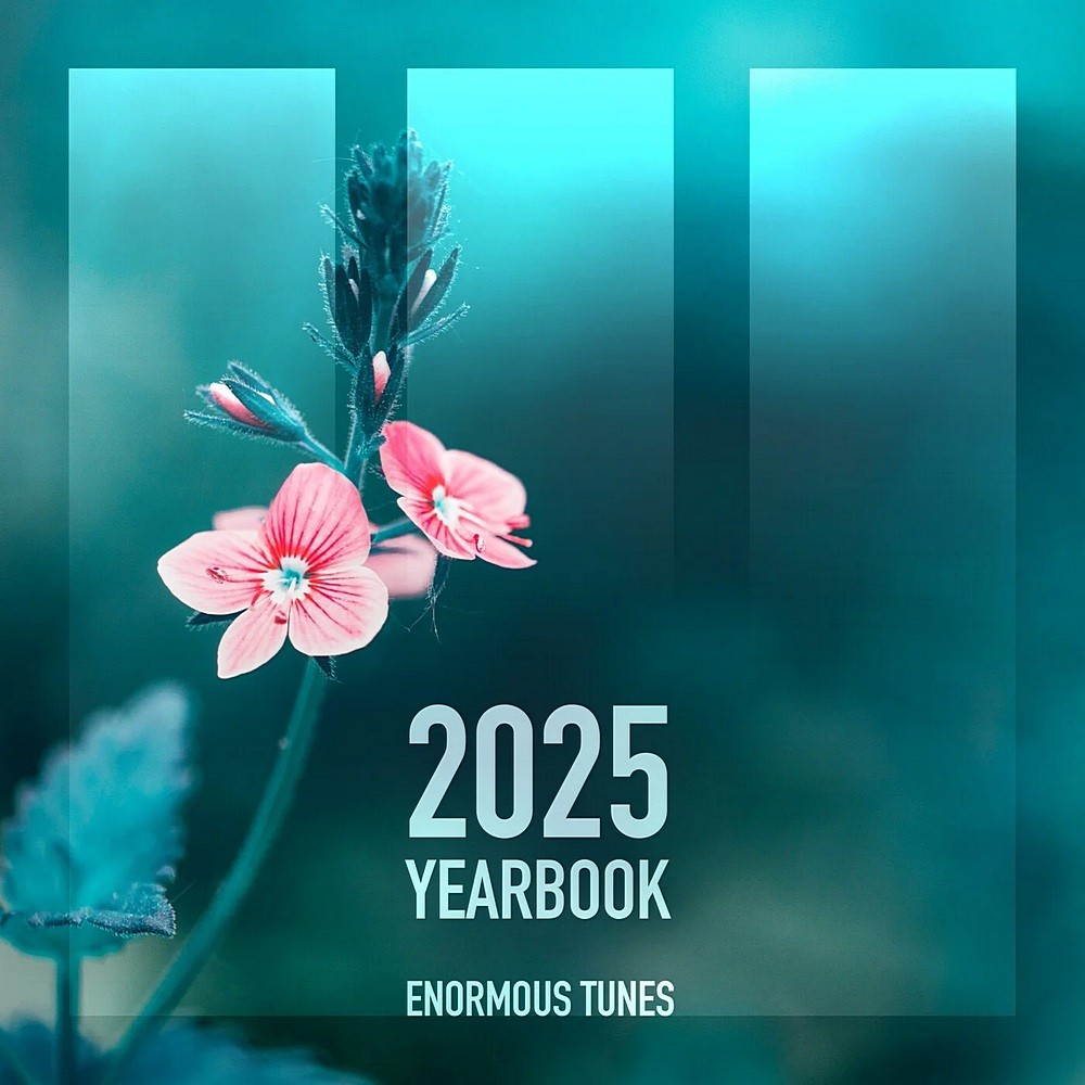 Enormous Tunes - The Yearbook 2025