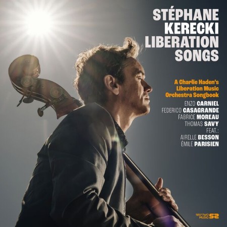 Stéphane Kerecki - Liberation Songs (2025) [FLAC]