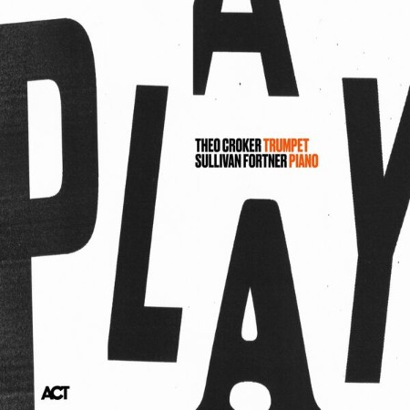 Theo Croker - Play (2025) [FLAC]