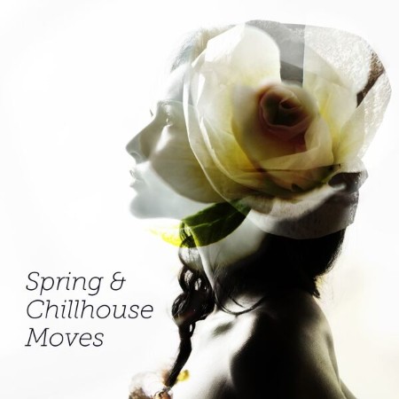 VA - Spring & Chillhouse Moves (2025) [MP3]