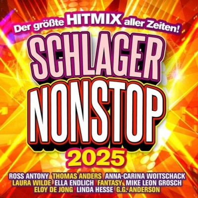 Schlager Nonstop 2025 Der groBte Hitmix aller Zeiten! (2CD) (2025)