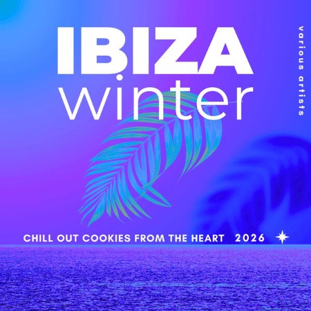 VA - Ibiza Winter (2026) (Chill Out Cookies from the Heart) (2025) [MP3]
