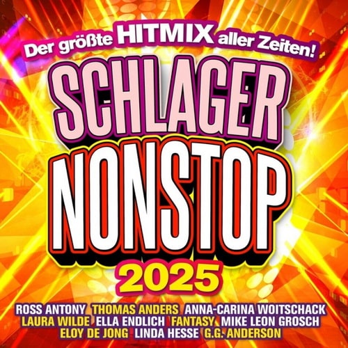 Schlager Nonstop 2025 Der groBte Hitmix aller Zeiten! (2CD) (2025) Schlager Nonstop 2025 Der groBte Hitmix aller Zeiten! (2CD) (2025)