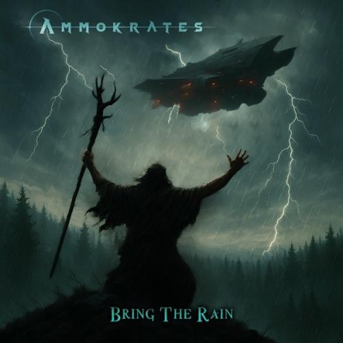 Ammokrates - Bring The Rain (EP) 2025 Ammokrates - Bring The Rain (EP) 2025
