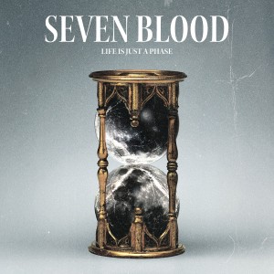 Seven Blood - Life Is Just a Phase (2025)