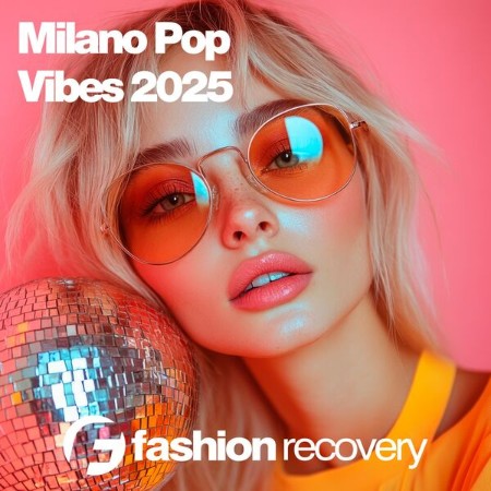 VA - Milano Pop Vibes (2025) (2025) [FLAC]