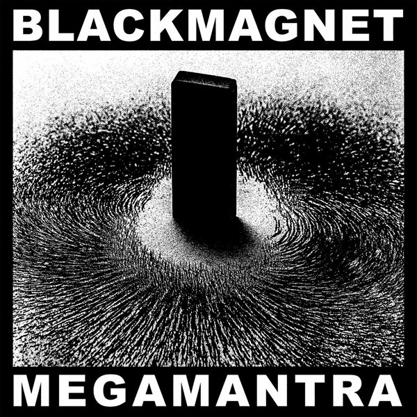 Black Magnet - Megamantra (2025)