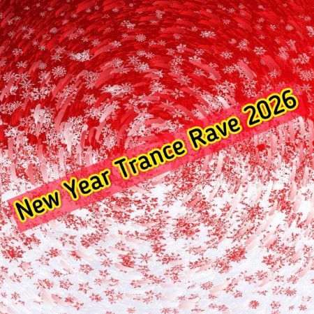 VA - New Year Trance Rave (2026) (2025) [FLAC]